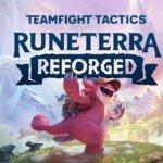 TFT: Runeterra Reforged - A New Era in Teamfight Tactics